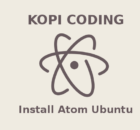 Cara Install Atom (Text Editor) Di Ubuntu 32Bit & 64Bit